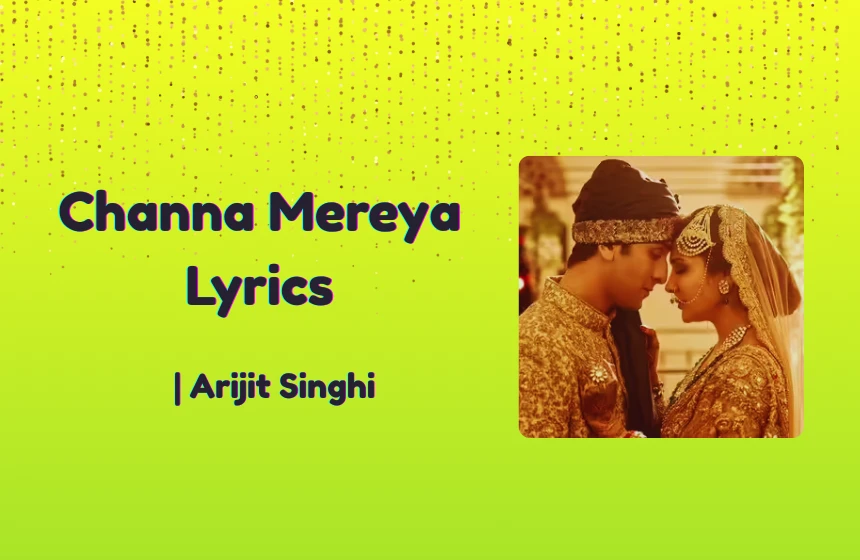 Channa Mereya Lyrics