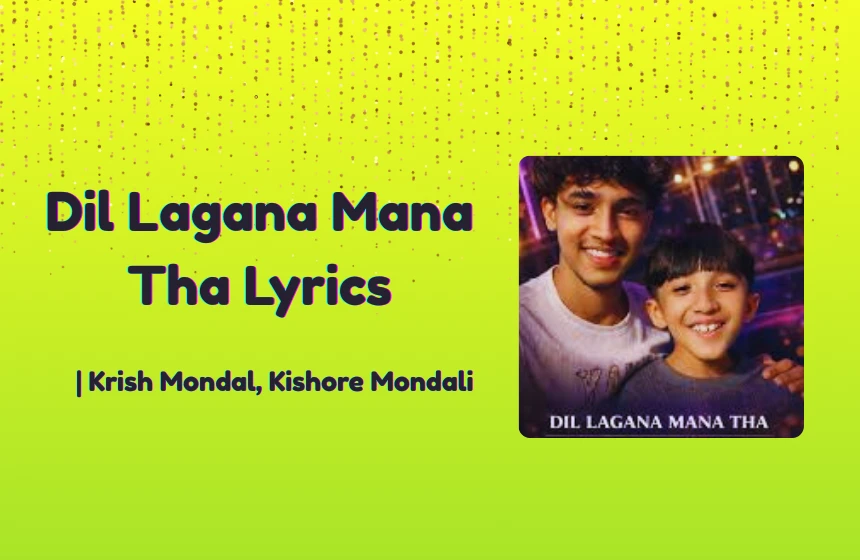 Dil Lagana Mana Tha Lyrics