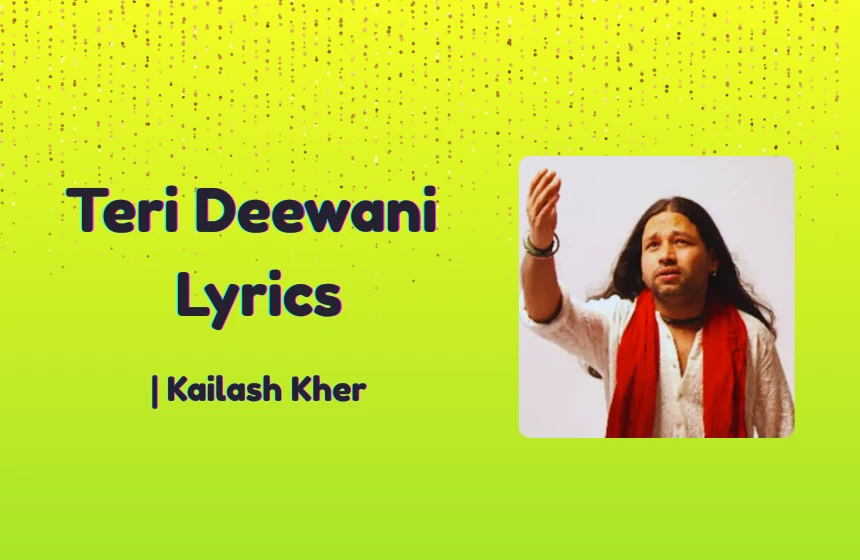 Teri Deewani Lyrics
